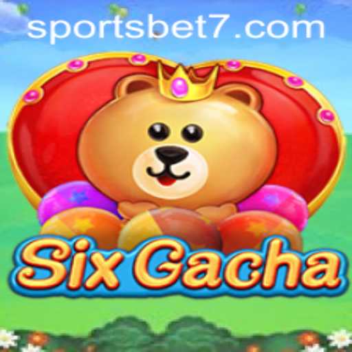 SixGacha: A New Twist on Sports Betting and Gaming